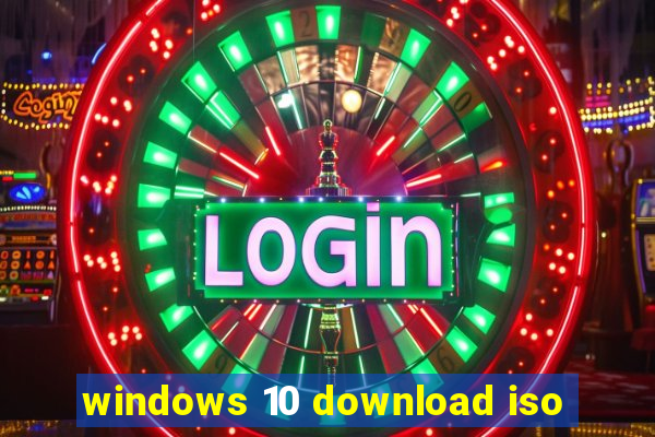 windows 10 download iso